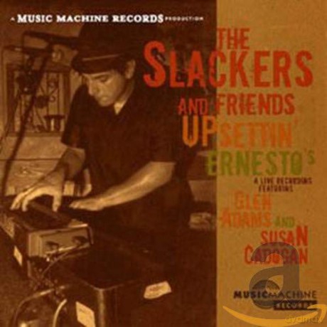 The Slackers: Upsettin' Erneso's [CD]