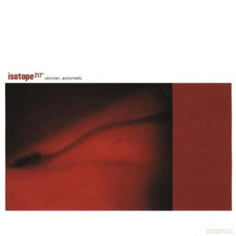 Isotope 217: Utonian Automatic [CD]