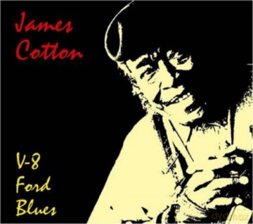 James Cotton: V-8 Ford Blues [CD]