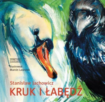 Kruk i łabędź - Stanisław Jachowicz [KSIĄŻKA]