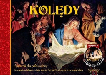 Kolędy. Śpiewnik dla całej rodziny [CD] + [KSIĄŻKA]