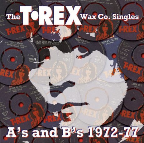 T.Rex (Tyrannosaurus Rex): Wax Co. Singles A's Nad B's 1972-77 [2CD]