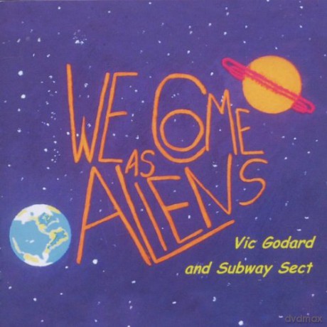Vic And Subway Sect Godard: We Come As Aliens [CD]
