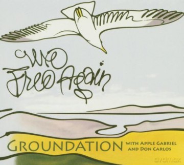 Groundation With Apple Gabriel And Don Carlos: We Free Again [CD]