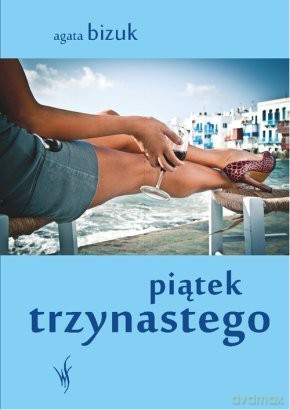 Piątek trzynastego - Agata Bizuk [KSIĄŻKA] 