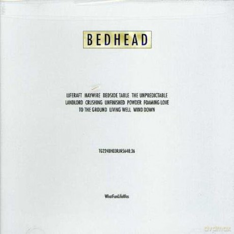Bedhead: What Fun Life Was [CD]