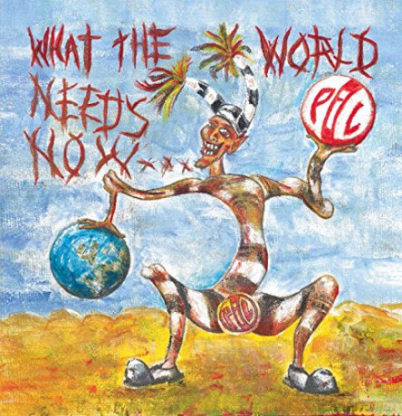Public Image Limited: What The World Needs Now... [2xWinyl]