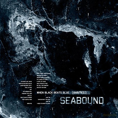 Seabound: When Black Beats Blue (Rarities) [CD]