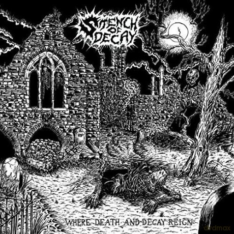 Stench Of Decay: Where Death And Decay Reign [Winyl]