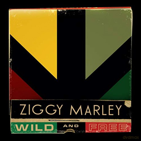 Ziggy Marley: Wild And Free [CD]