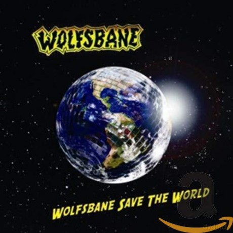 Wolfsbane: Wolfsbane Save The World [CD]