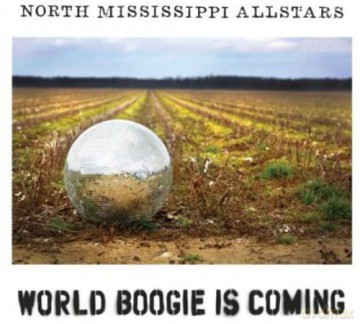 North Mississippi Allstars: World Boogie Is Coming [2xWinyl]
