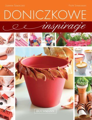 Doniczkowe inspiracje - Joanna Tołłoczko [KSIĄŻKA]