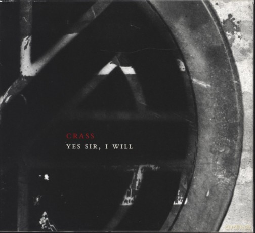 Crass: Yes Sir I Will (The Crassical Collection) [2CD]