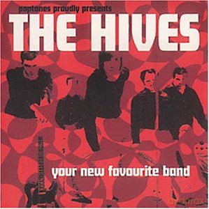 The Hives: Your New Favourite Band [CD]