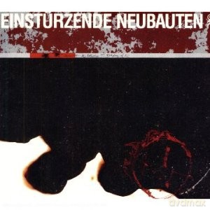 Einsturzende Neubauten: Zeichungen Des Patienten O.T. [CD]
