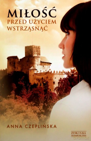 Miłość. Przed użyciem wstrząsnąć - Anna Czaplińska [KSIĄŻKA]