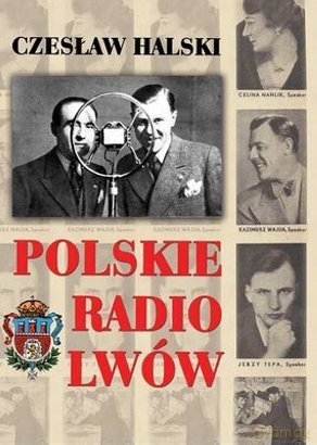 Polskie Radio Lwów - Czesław Halski [KSIĄŻKA]