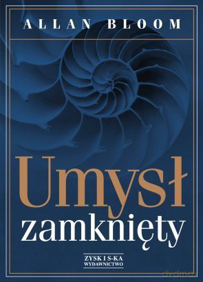 Umysł zamkniety - Bloom Allan [KSIĄŻKA]