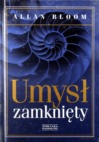 Umysł zamkniety - Bloom Allan [KSIĄŻKA]