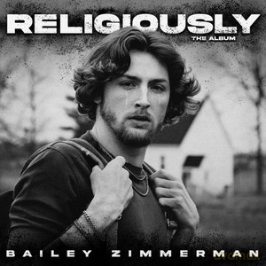 Bailey Zimmerman: Religiously [CD]