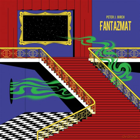 Peter J. Birch: Fantazmat [CD]