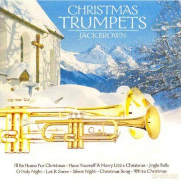 Jack Brown: Christmas Trumpets [CD]