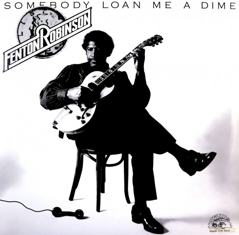 Fenton Robinson: Someone Loan me A Dime [Winyl]