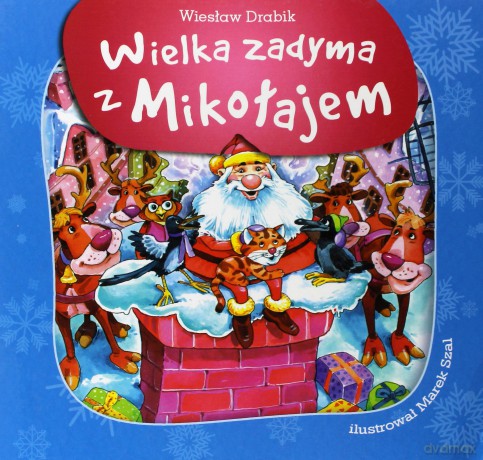 Wielka Zadyma z Mikołajem - Wiesaw Drabik [KSIĄŻKA]