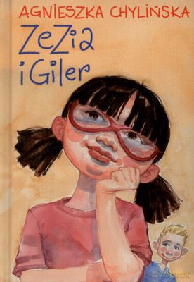 Zezia i Giler - Agnieszka Chylińska [KSIĄŻKA]