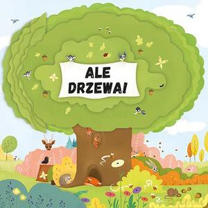 Ale drzewa! - Petra Bartíková [KSIĄŻKA]