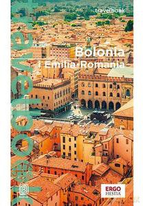 Bolonia i Emilia Romania. Travelbook - Beata Pomykalska, Paweł Pomykalski [KSIĄŻKA]