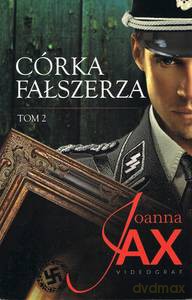 Córka fałszerza (Tom 2) - Joanna Jax [KSIĄŻKA]