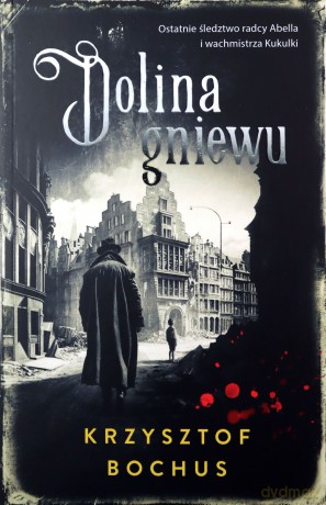 Dolina gniewu - Krzysztof Bochus [KSIĄŻKA]