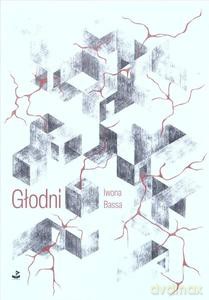 Głodni - Iwona Bassa [KSIĄŻKA]