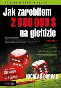 Jak zarobiłem 2 000 000 $ na giełdzie - Nicolas Darvas [KSIĄŻKA]