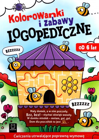 Kolorowanki i zabawy logopedyczne. Ćwiczenia utrwalające poprawną wymowę. Od 6 lat - Anna Podgórska, Grażyna Wasilewicz [KSIĄŻKA]