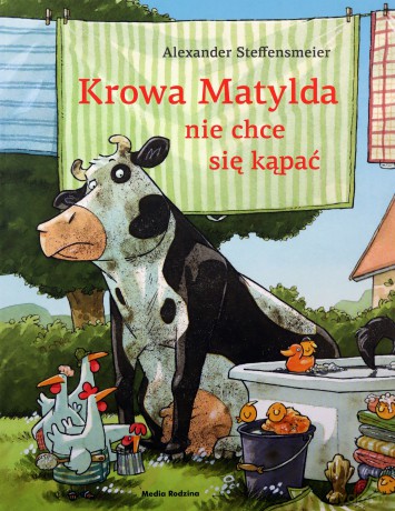 Krowa Matylda nie chce się kąpać - wydanie zeszytowe - Alexander Steffensmeier [KSIĄŻKA]