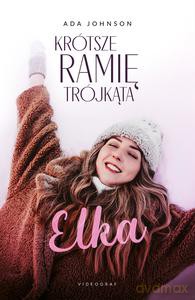 Krótsze ramię trójkąta (Tom 1) Elka - Ada Johnson [KSIĄŻKA]