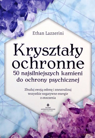 Kryształy ochronne - Ethan Lazzerini [KSIĄŻKA]
