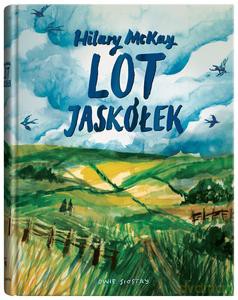 Lot jaskółek - Hilary McKay [KSIĄŻKA]