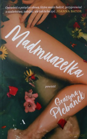 Madmuazelka - Grażyna Plebanek [KSIĄŻKA]