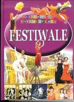 Ilustrowana Encyklopedia - Festiwale [KSIĄŻKA]