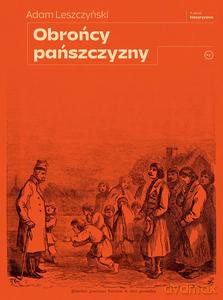 Obrońcy pańszczyzny - Adam Leszczyński [KSIĄŻKA]