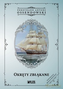 Okręty zbłąkane - Ferdynand Antoni Ossendowski [KSIĄŻKA]