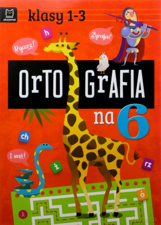 Ortografia na 6. Klasy 1-3 - Bogusław Michalec [KSIĄŻKA]