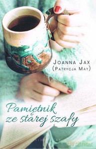 Pamiętnik ze starej szafy - Joanna (Partycja May) Jax [KSIĄŻKA]