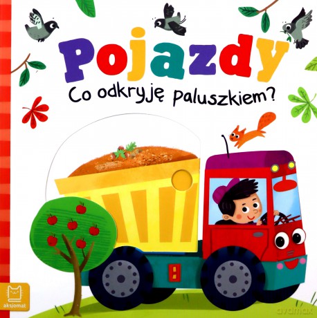Pojazdy. Co odkryję paluszkiem? - Grażyna Wasilewicz [KSIĄŻKA]