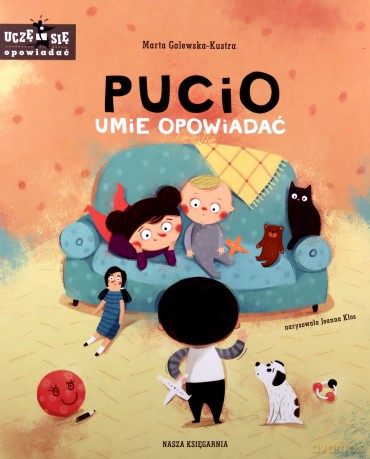 Pucio umie opowiadać - Marta Galewska-Kustra [KSIĄŻKA]