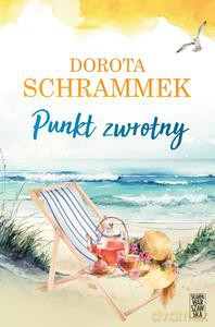 Punkt zwrotny - Dorota Schrammek [KSIĄŻKA]